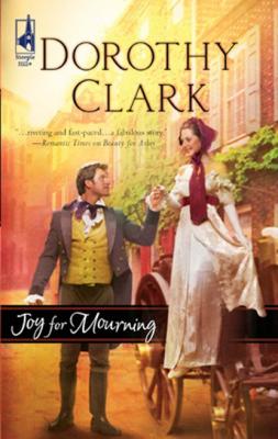 Joy for Mourning - Dorothy Clark Mills & Boon Silhouette