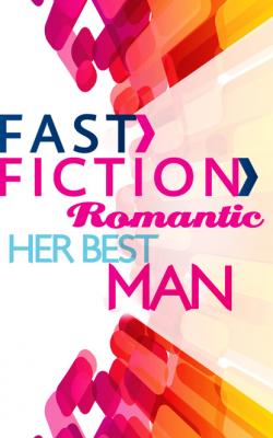 Her Best Man - Brenda Harlen Fast Fiction