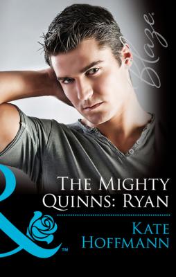 The Mighty Quinns: Ryan - Kate Hoffmann Mills & Boon Blaze