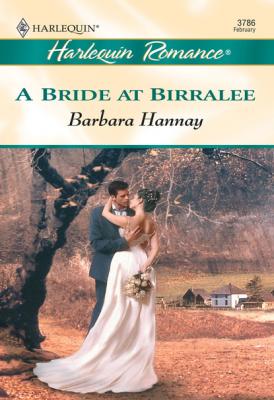 A Bride At Birralee - Barbara Hannay Mills & Boon Cherish