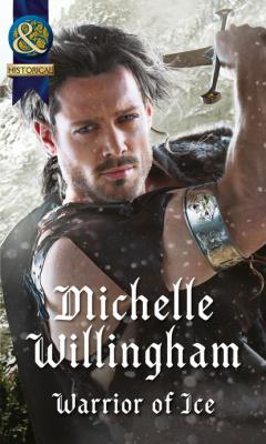 Warrior of Ice - Michelle Willingham Mills & Boon Historical