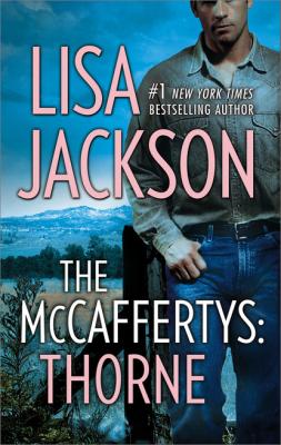 The Mccaffertys: Thorne - Lisa  Jackson Mills & Boon M&B
