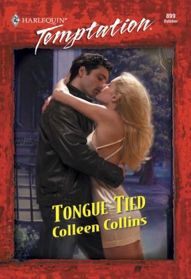 Tongue-tied - Colleen Collins Mills & Boon Temptation