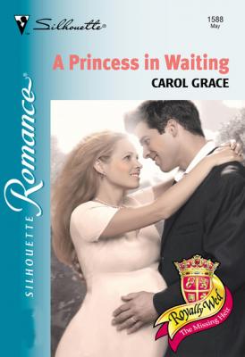A Princess In Waiting - Carol Grace Mills & Boon Silhouette