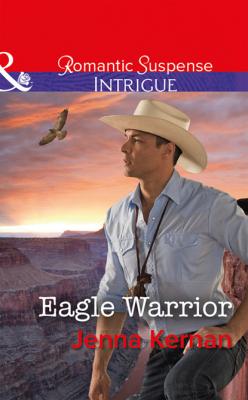 Eagle Warrior - Jenna Kernan Mills & Boon Intrigue