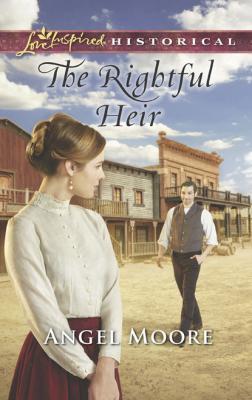 The Rightful Heir - Angel Moore Mills & Boon Love Inspired Historical