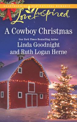 A Cowboy Christmas - Линда Гуднайт Mills & Boon Love Inspired