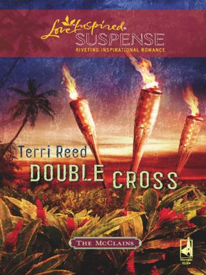 Double Cross - Terri Reed Mills & Boon Love Inspired