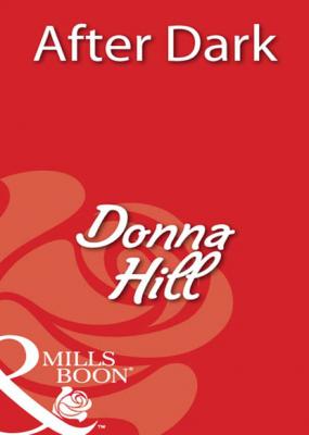 After Dark - Donna Hill Mills & Boon Blaze