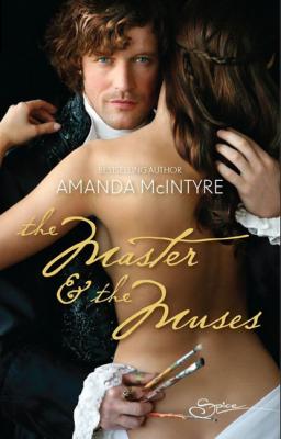 The Master and The Muses - Amanda Mcintyre Mills & Boon Spice