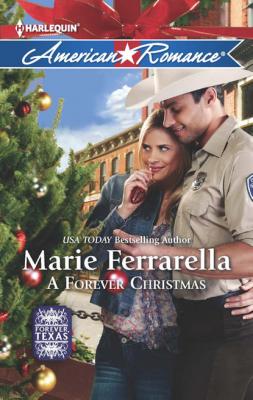A Forever Christmas - Marie Ferrarella Mills & Boon American Romance
