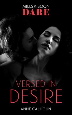 Versed in Desire - Anne  Calhoun Mills & Boon Spice Briefs