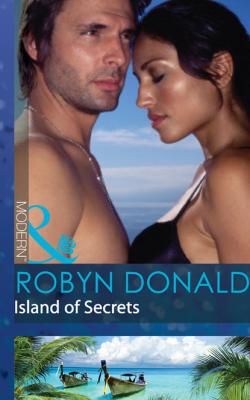 Island of Secrets - Robyn Donald Mills & Boon Modern