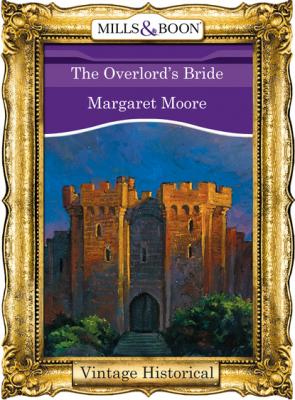 The Overlord's Bride - Margaret Moore Mills & Boon Historical