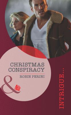 Christmas Conspiracy - Robin Perini Mills & Boon Intrigue