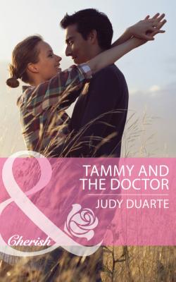 Tammy and the Doctor - Judy Duarte Mills & Boon Cherish