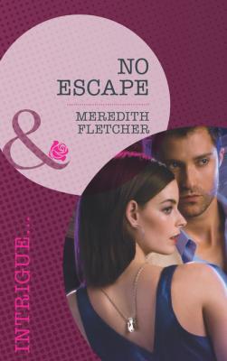 No Escape - Meredith Fletcher Mills & Boon Intrigue