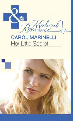 Her Little Secret - Carol Marinelli Mills & Boon Medical