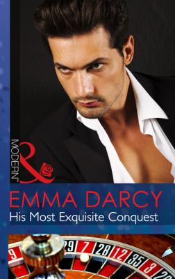 His Most Exquisite Conquest - Emma Darcy Mills & Boon Modern