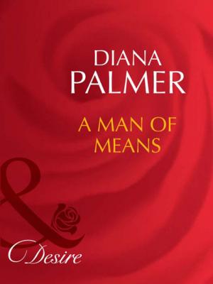 A Man of Means - Diana Palmer Long, Tall Texans