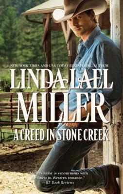 A Creed in Stone Creek - Linda Lael Miller Mills & Boon M&B