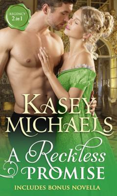 A Reckless Promise - Kasey Michaels The Little Season