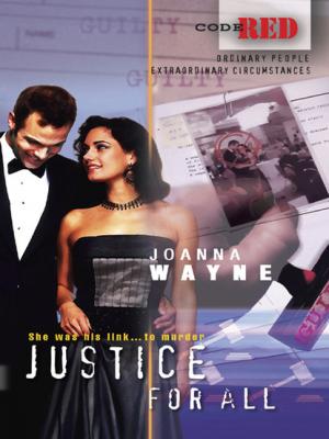 Justice for All - Joanna Wayne Code Red