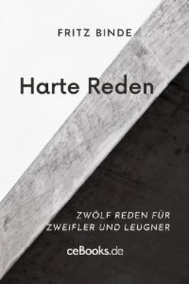Harte Reden - Fritz Binde 