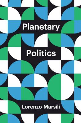 Planetary Politics - Lorenzo Marsili 