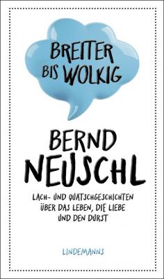 Breiter bis wolkig - Bernd Neuschl Lindemanns Bibliothek