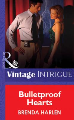 Bulletproof Hearts - Brenda Harlen Mills & Boon Vintage Intrigue