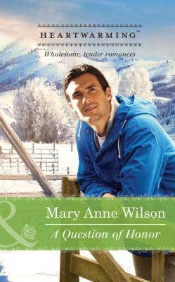 A Question Of Honor - Mary Anne Wilson Mills & Boon Heartwarming