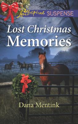 Lost Christmas Memories - Dana Mentink Gold Country Cowboys