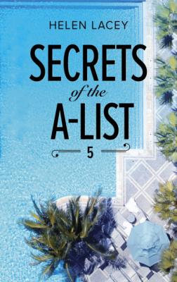 Secrets Of The A-List (Episode 5 Of 12) - Helen Lacey Mills & Boon M&B