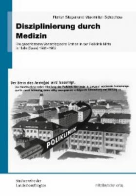 Disziplinierung durch Medizin - Florian Steger 