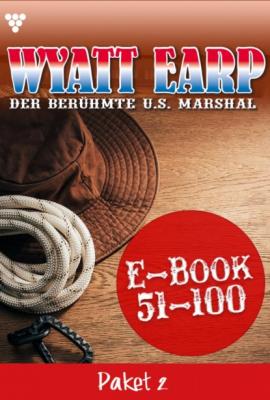 Wyatt Earp Paket 2 – Western - William Mark D. Wyatt Earp Paket