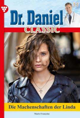 Dr. Daniel Classic 31 – Arztroman - Marie Francoise Dr. Daniel Classic