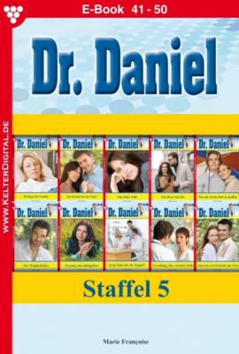 Dr. Daniel Staffel 5 – Arztroman - Marie Francoise Dr. Daniel Staffel
