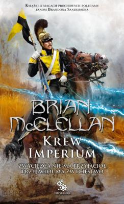 Krew Imperium - Brian McClellan Bogowie Krwi i Prochu
