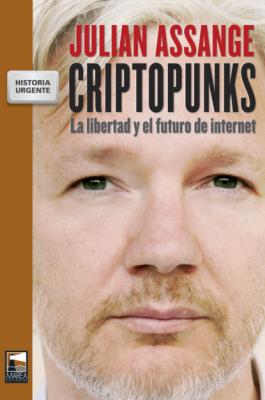 Criptopunks - Julian  Assange Historia Urgente