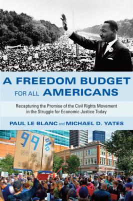 A Freedom Budget for All Americans - Paul  Le Blanc 