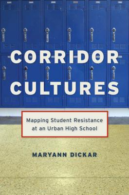 Corridor Cultures - Maryann Dickar Qualitative Studies in Psychology