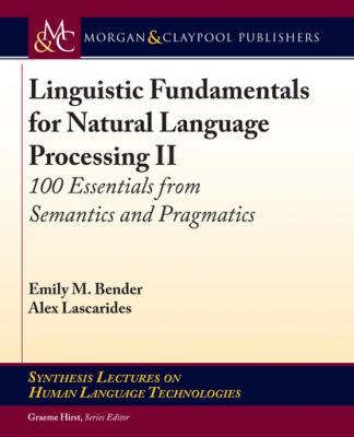 Linguistic Fundamentals for Natural Language Processing II - Emily M. Bender Synthesis Lectures on Human Language Technologies