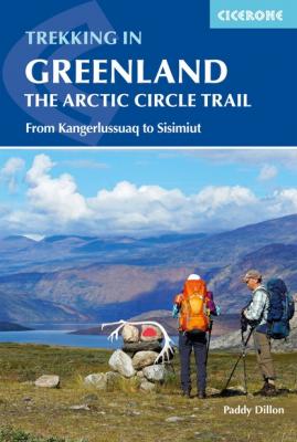 Trekking in Greenland - The Arctic Circle Trail - Paddy Dillon 