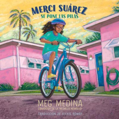Merci Suárez se pone las pilas (Unabridged) - Meg  Medina 