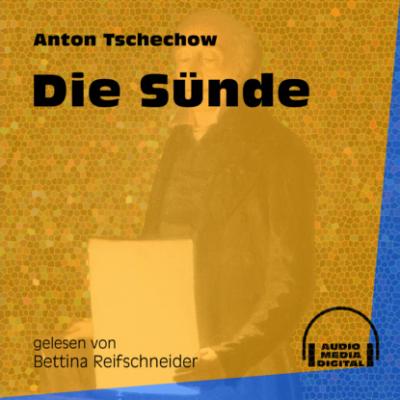 Die Sünde (Ungekürzt) - Anton Tschechow 