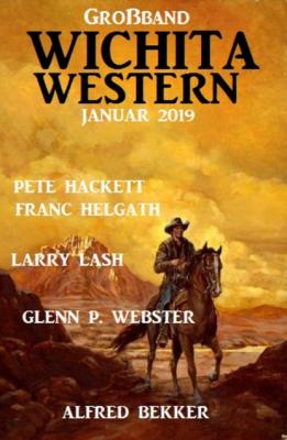 Wichita Western Großband Januar 2019 - Pete Hackett 