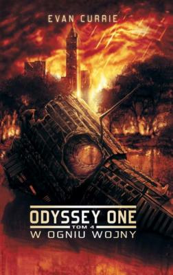 Odyssey One Tom 4: W ogniu wojny - Evan Currie Odyssey One