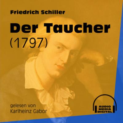 Der Taucher - 1797 (Ungekürzt) - Friedrich Schiller 
