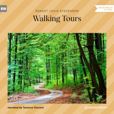 Walking Tours (Ungekürzt) - Robert Louis Stevenson 